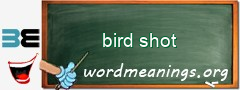 WordMeaning blackboard for bird shot
